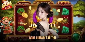 Cách Lấy Code Sunwin Tân Thủ Khi Đăng Ký Lần Đầu Để Nhận 200K